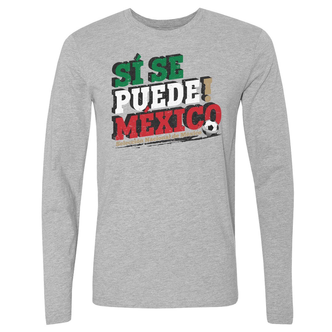 Explore mexico national team 500 level si se puede long sleeve t-shirt – heather gray – Canada World Cup T-Shirts and Jerseys