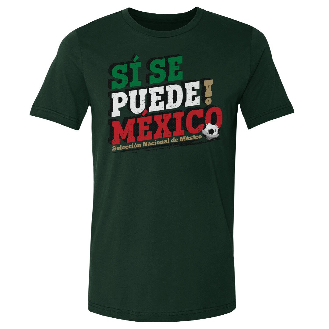 Explore mexico national team 500 level si se puede t-shirt – forest green – Canada World Cup T-Shirts and Jerseys
