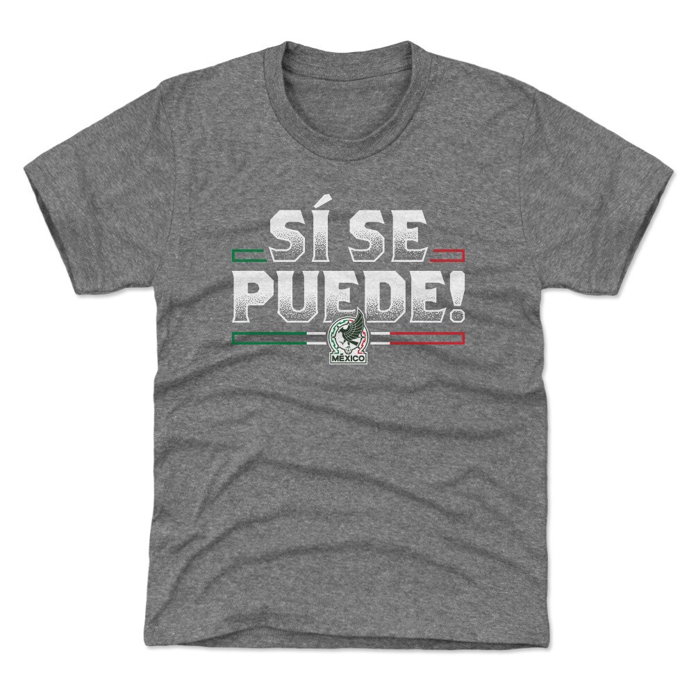 Explore mexico national team 500 level youth si se puede t-shirt – gray – Canada World Cup T-Shirts and Jerseys